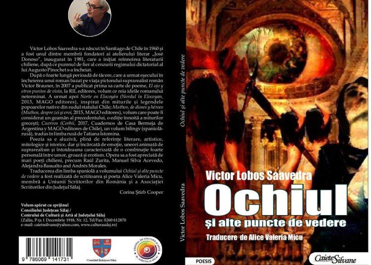 O nouă carte la Editura „Caiete Silvane”: Víctor Lobos Saavedra, „Ochiul şi alte puncte de vedere”, traducere de Alice Valeria Micu
