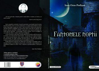 Ioan Oros-Podişan, „Fantomele nopţii”