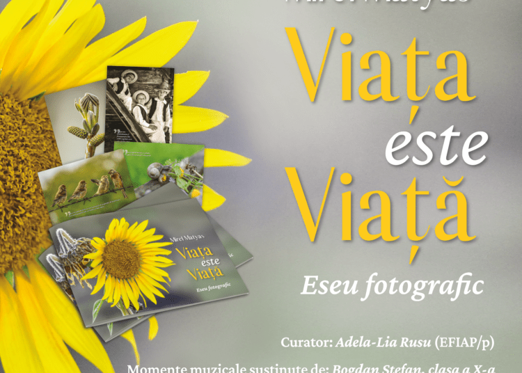 Viața este Viață. Eseu fotografic de Mirel Matyas
