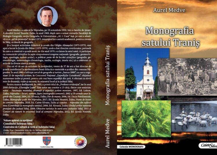 La Editura „Caiete Silvane” a apărut „Monografia satului Traniş”
