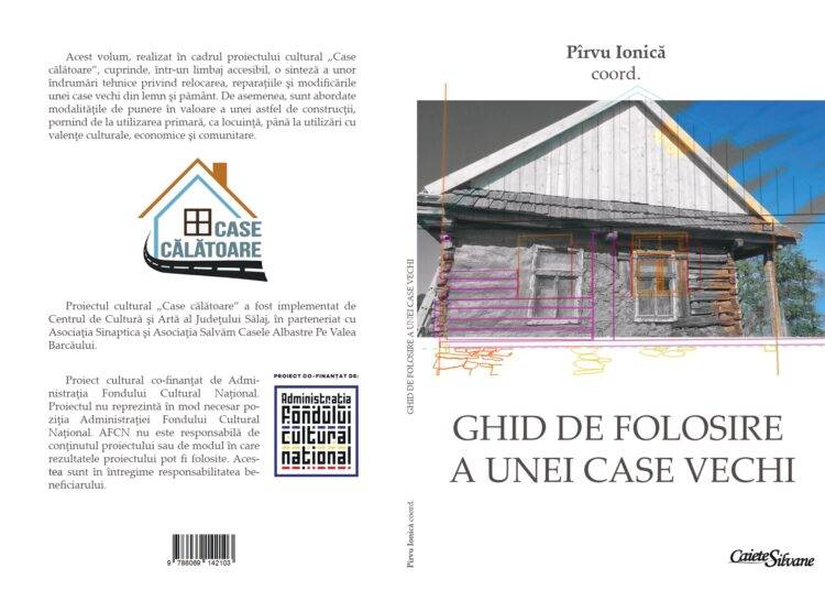O nouă carte la Editura Caiete Silvane: Ghid de folosire a unei case vechi
