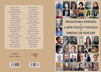 A apărut antologia bilingvă „Primăvara Poeziei. A Költészet Tavasza. Spring of Poetry”