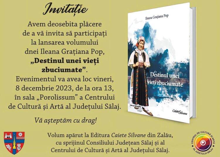 Lansare de carte: Ileana Graţiana Pop, „Destinul unei vieţi zbuciumate”