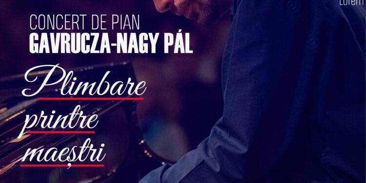 Concert de pian GAVRUCZA-NAGY PÁL