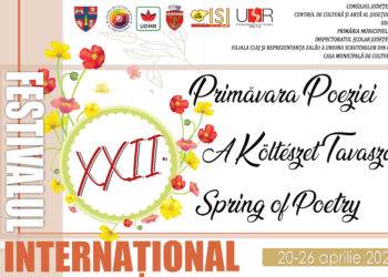 A 22-a ediție a Festivalului internațional „Primăvara Poeziei/ A Költészet Tavasza/ Spring of Poetry”