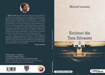 A apărut, la Editura „Caiete Silvane”, cartea „Scriitori din Țara Silvaniei 2”, de Marcel Lucaciu