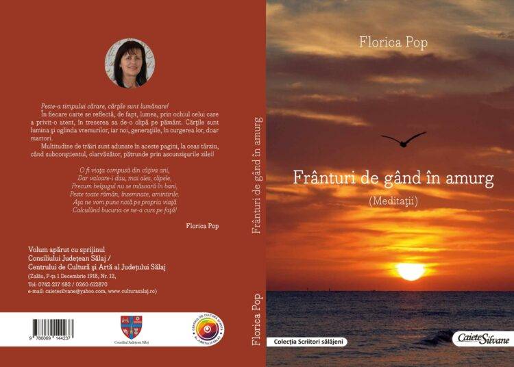 „Frânturi de gând în amurg” (Meditații), de Florica Pop, la Editura „Caiete Silvane”