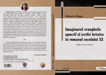 „Imaginarul evanghelic apocrif al jertfei hristice în romanul secolului XX” – o nouă ediție la Editura „Caiete Silvane”