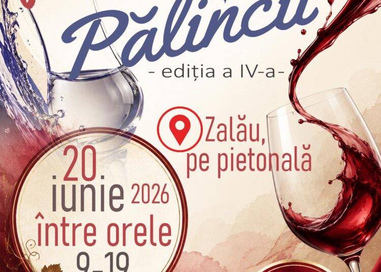 Festivalul Vinului și al Pălincii, sâmbătă, 20 iunie, pe pietonală, la Zalău